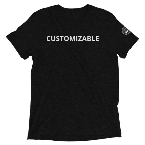 CUSTOMIZABLE Greatest of All T's (G.O.A.T) Ultra Soft Tri-blend T-shirt