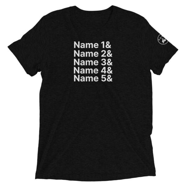 CUSTOMIZABLE Greatest Of All T's (G.O.A.T) Ultra Soft Tri-blend T-shirt - 5 Names or Words